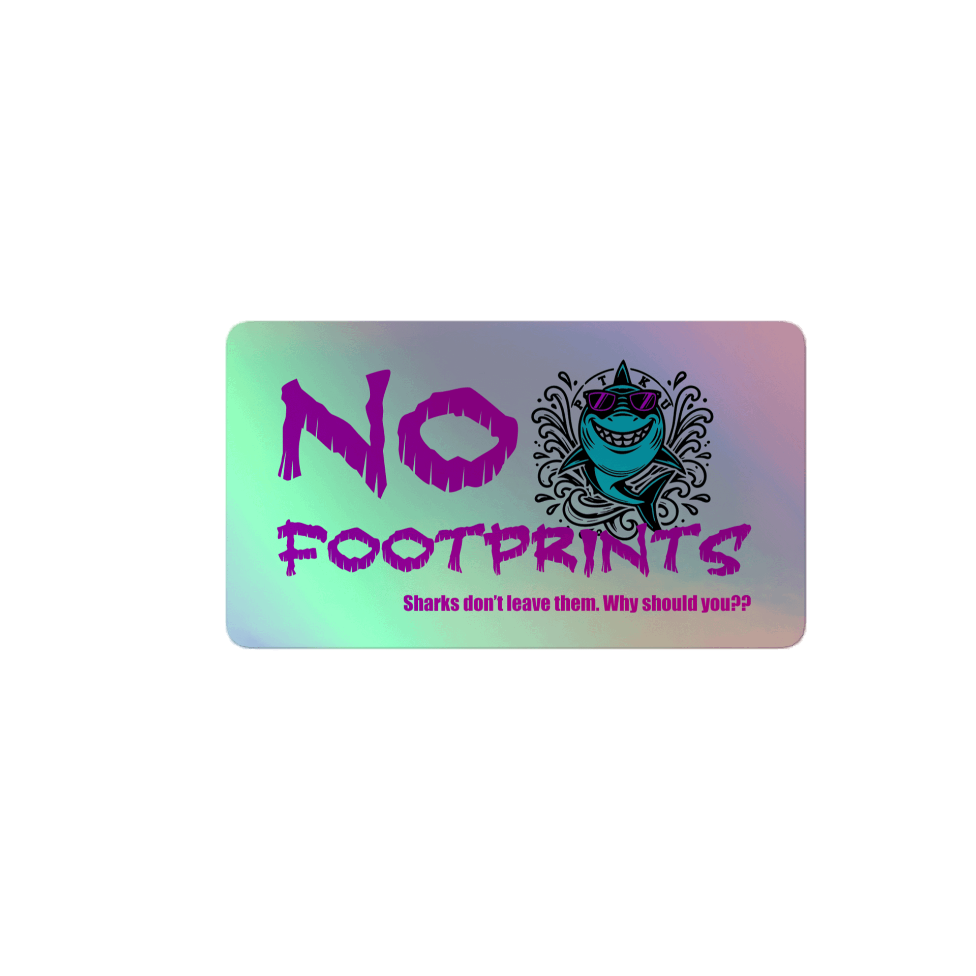PTKU No Footprints Hologram Sticker product image (1)