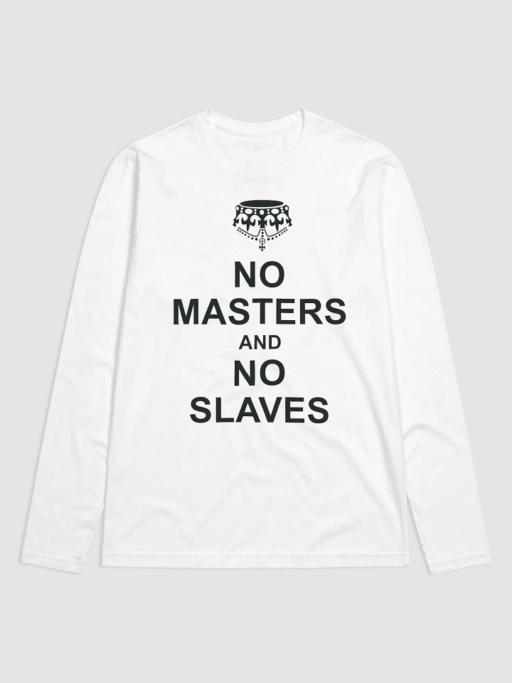 No Masters No Slaves White Long product image (1)