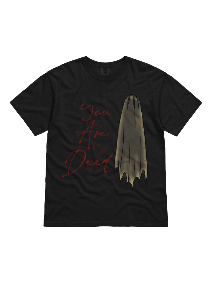 You Are Dead T-Shirt product image (1)