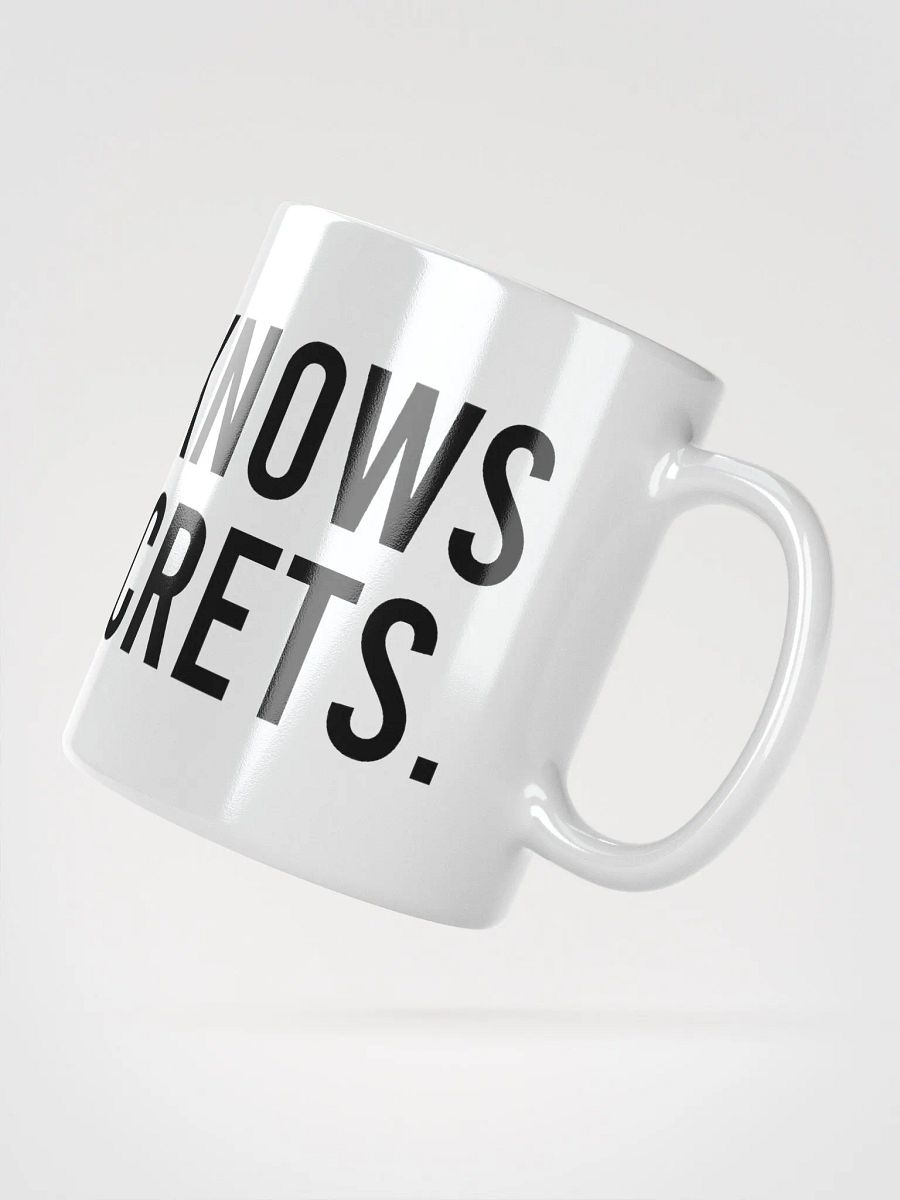 This mug knows all my secrets. - coffee mug product image (5)