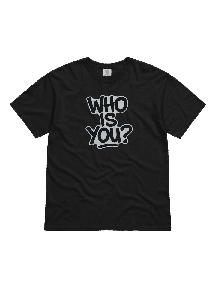 Who is You? Heavy Tee Shirt product image (3)