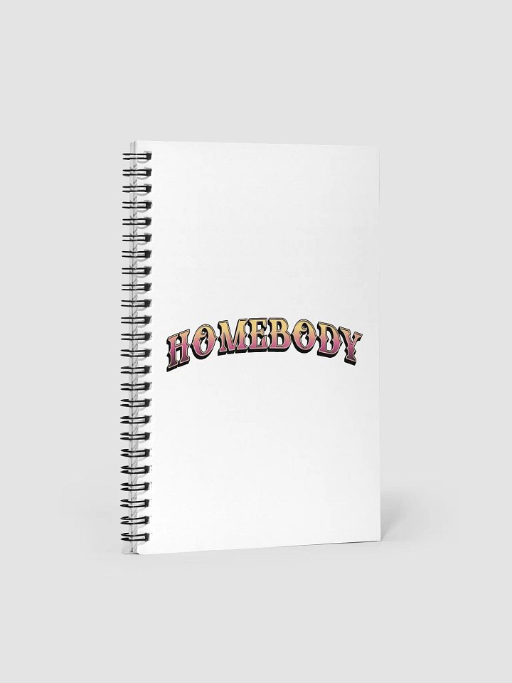 Homebody Spiral Notebook product image (2)