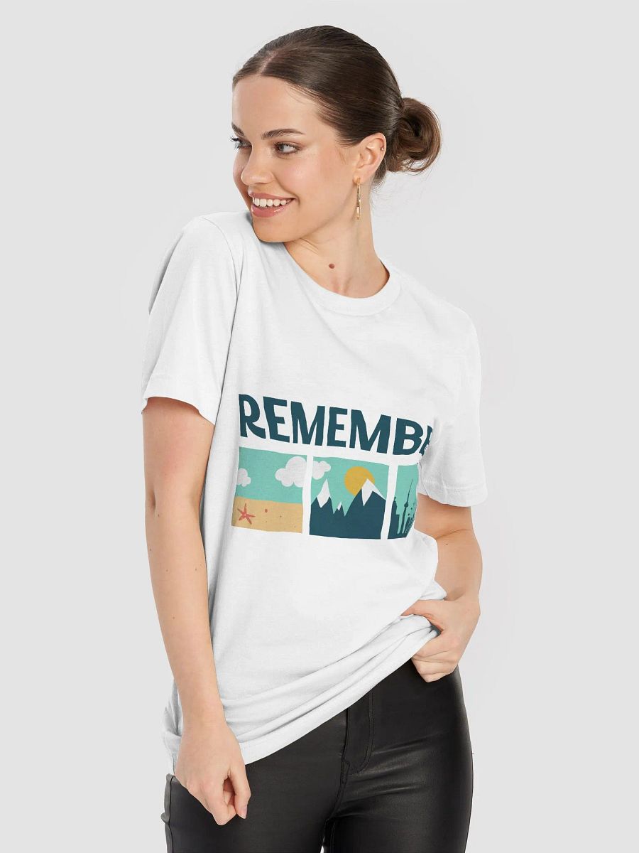 Remember - T-Shirt product image (48)