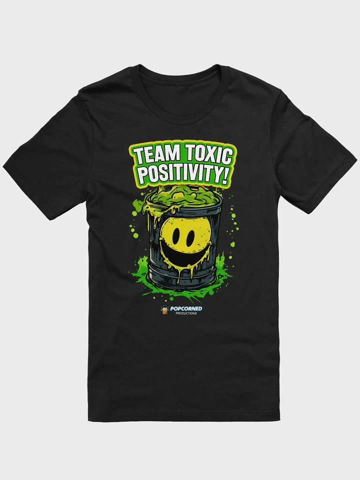 Team Toxic Positivity product image (1)