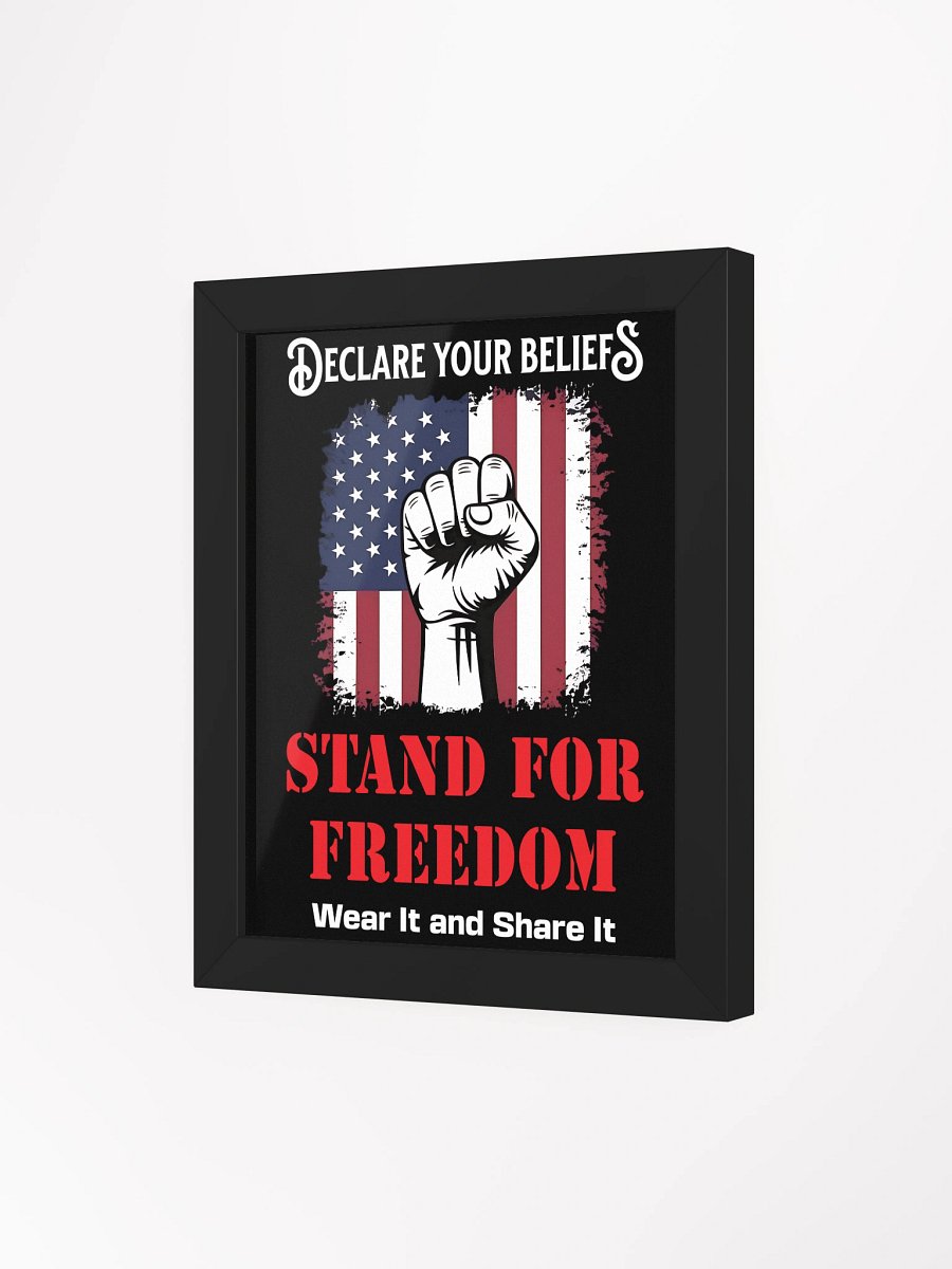 Stand for Freedom: Framed High-Quality Matte Poster (A) product image (3)