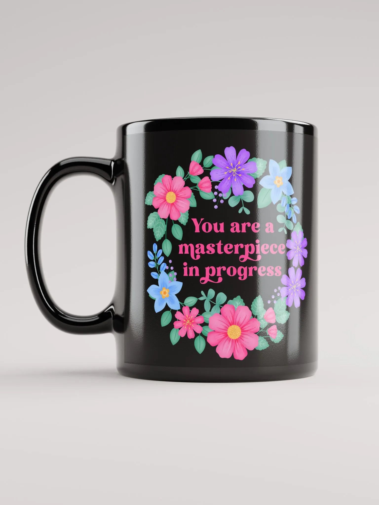 You are a masterpiece in progress - Black Mug product image (6)