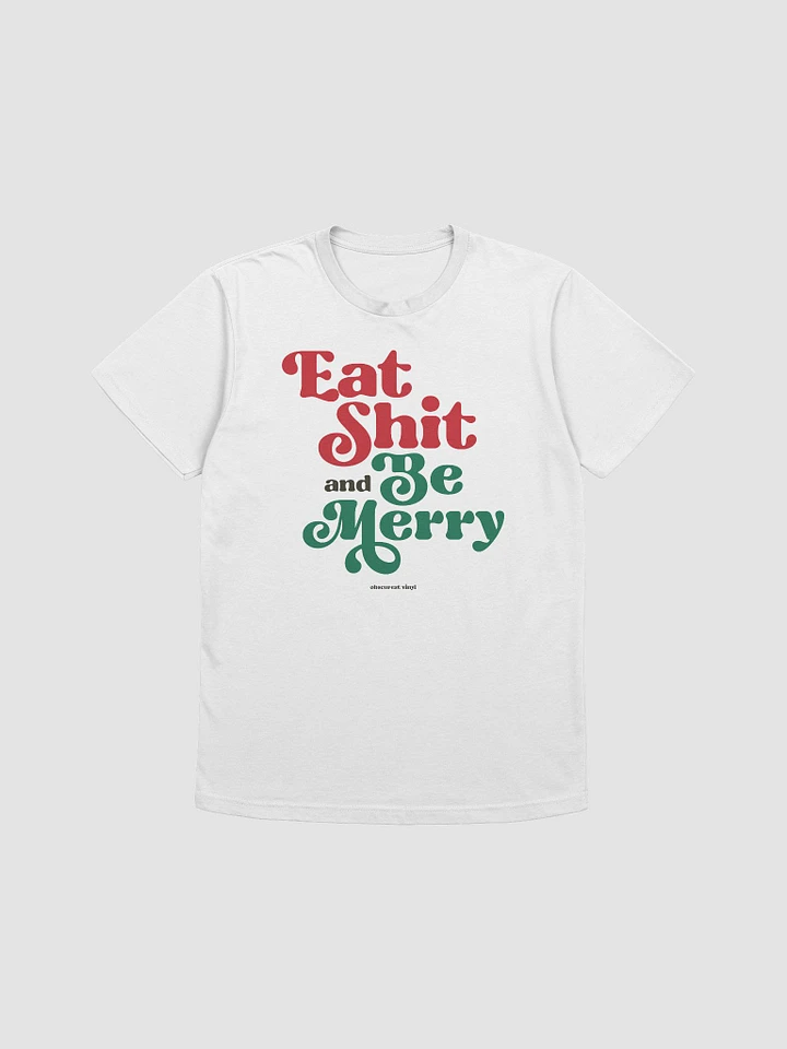 Eat Shit and Be Merry product image (1)