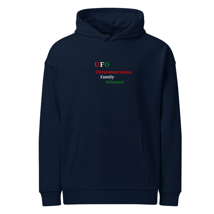 UFO Ultraconservative Family Oriented Hoodie product image (1)