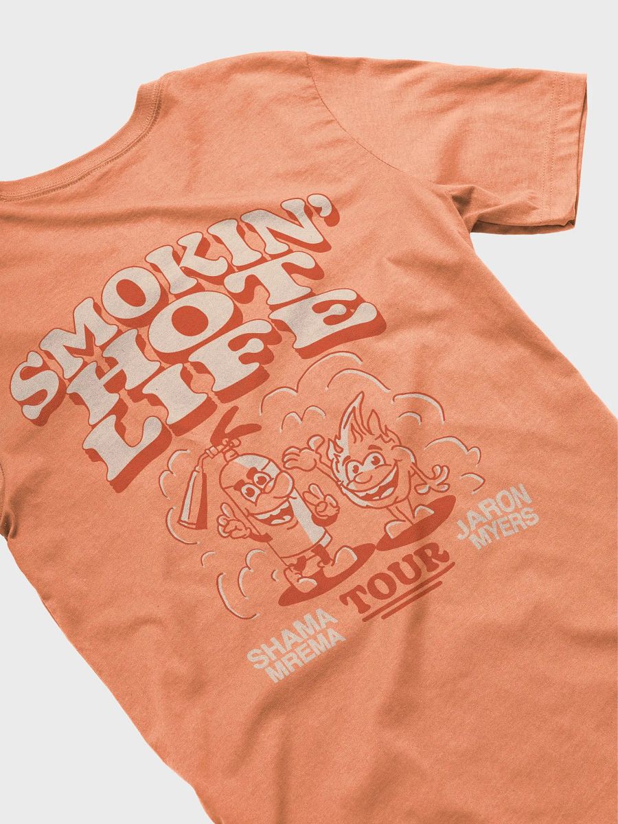Smokin Hot Life Tee product image (4)