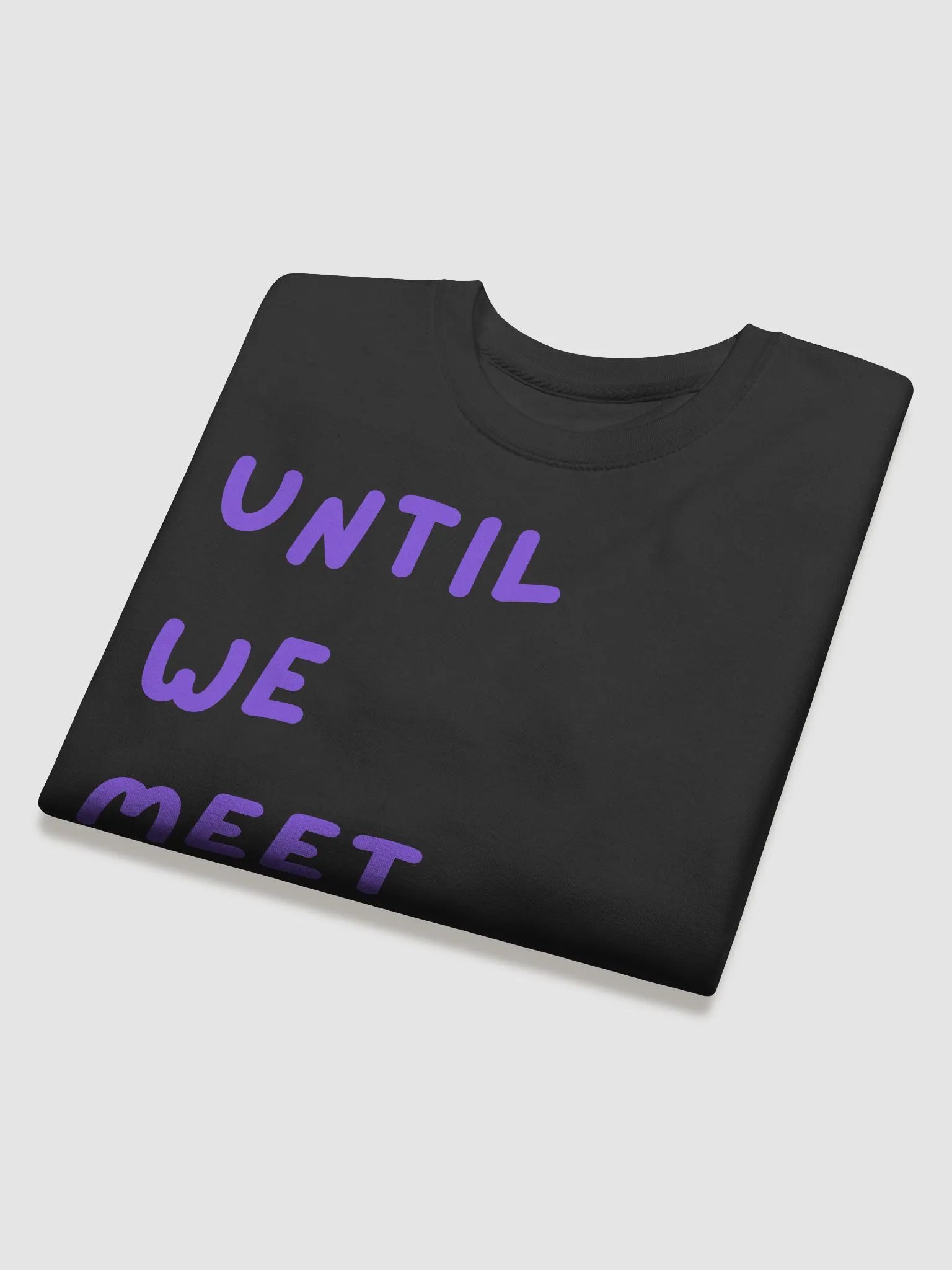 Until We Meet Again Sweatshirt product image (7)
