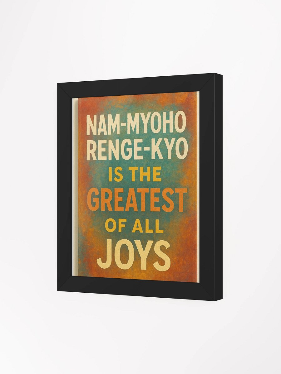 Nam-myoho-renge-kyo Wall Art – “Greatest of All Joys” Framed Poster for Nichiren Buddhism Practitioners product image (59)