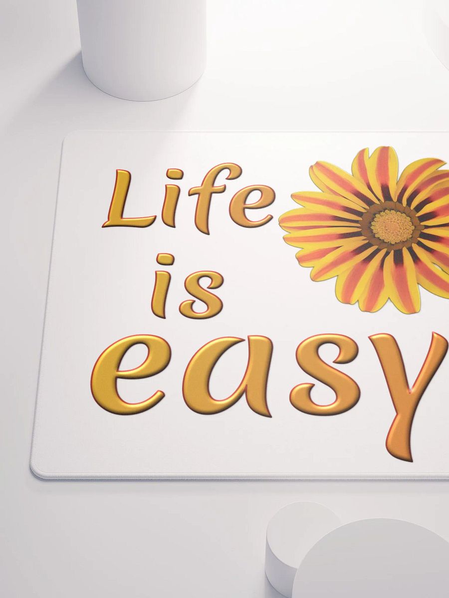 Life Is Easy! - Square Gaming Mouse Pad product image (6)