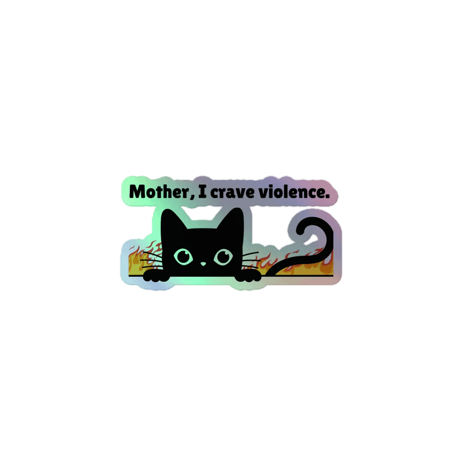 Mother, I Crave Violence Sticker product image (1)