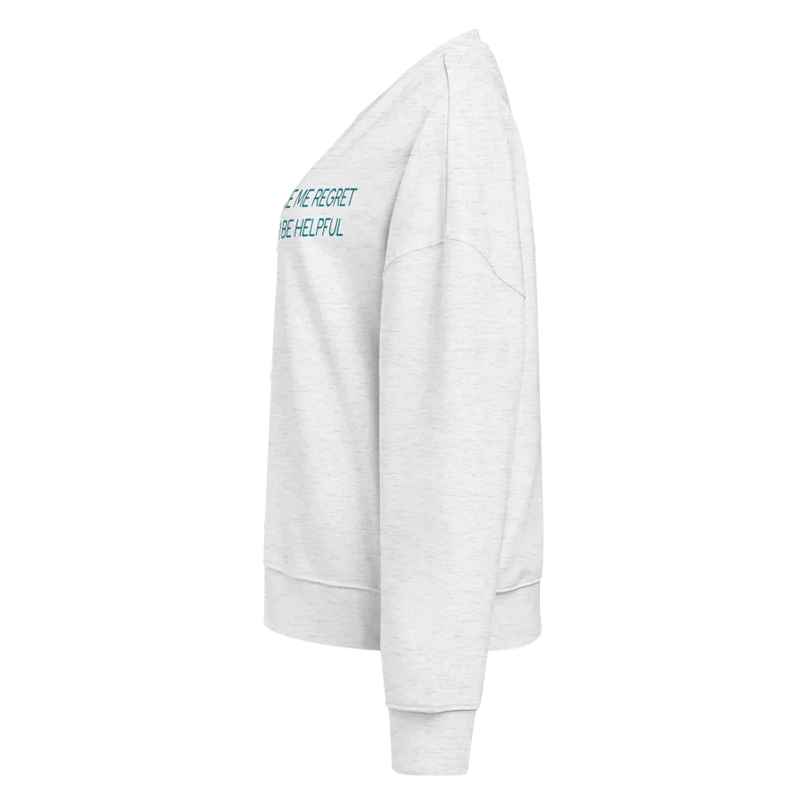 Don’t Make Me Regret - Sweatshirt product image (3)