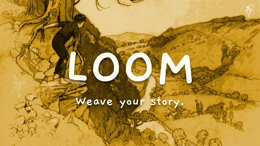 LOOM: Weave your story. A yellow-tinted illustration of a boy in a tree overlooking a broad valley.