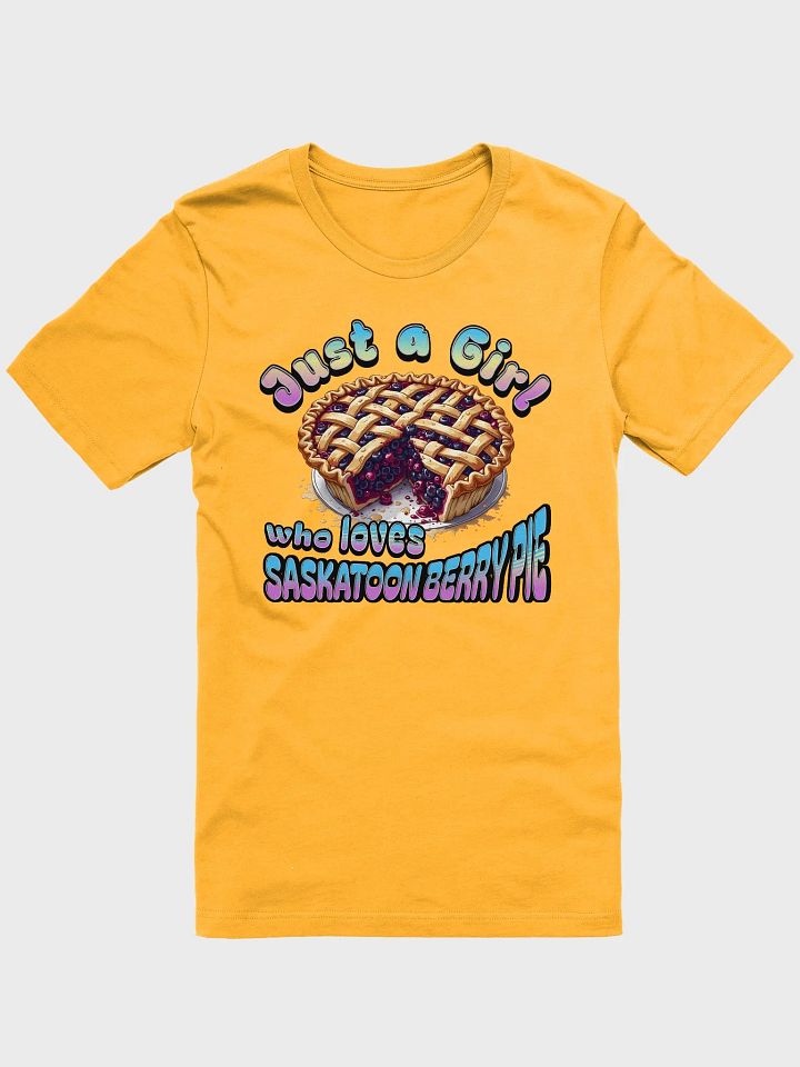 Just A Girl Who Loves Saskatoon Berry Pie T-Shirt product image (7)