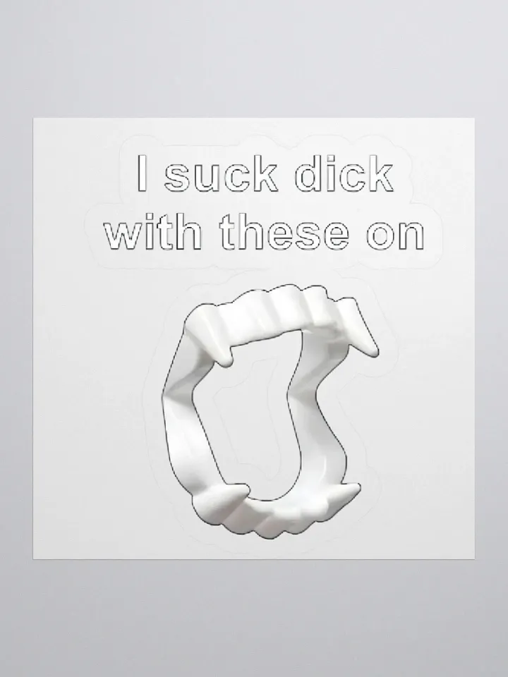 I Will Suck Dick With These On Sticker product image (1)