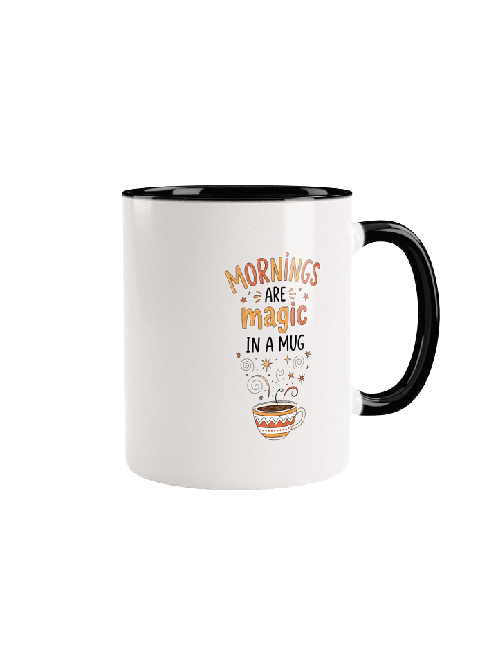 Mornings Are Magic in a Mug – Inspirational Coffee Mug for a Perfect Start | Buy the Best Motivational Ceramic Mug product image (1)
