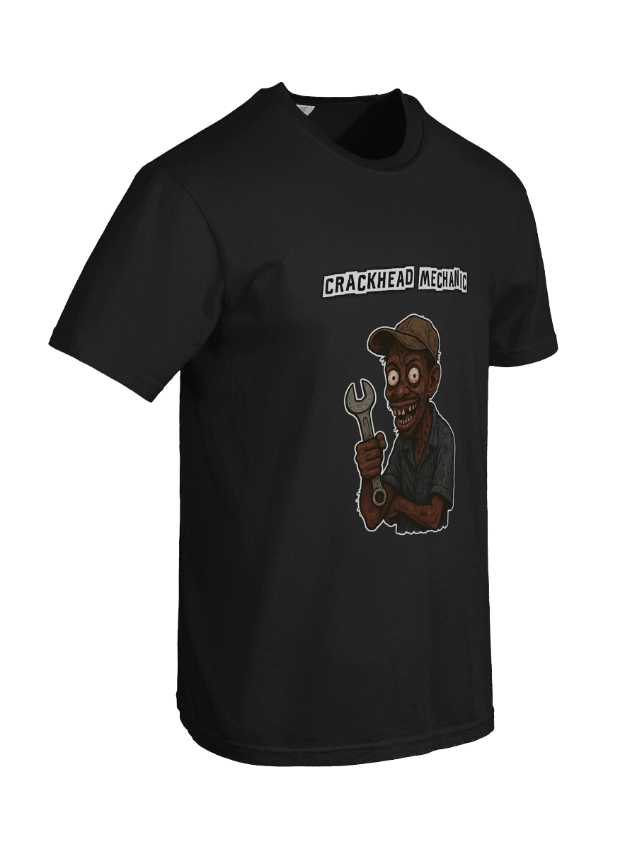 Crackhead Mechanic T-Shirt product image (15)
