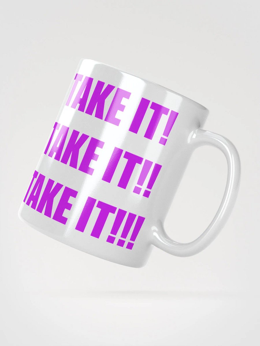 TAKE IT!! Mug product image (3)