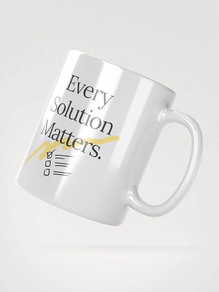 Every Solution Matters Mug - 11oz product image (2)