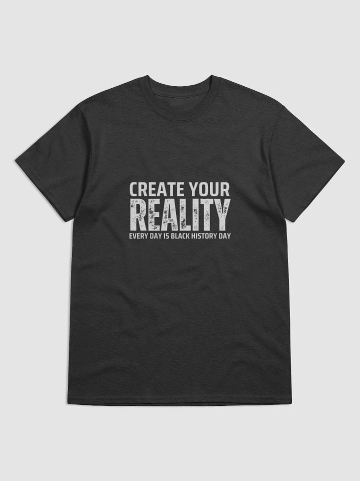 Create Your Reality - Black History Day product image (1)