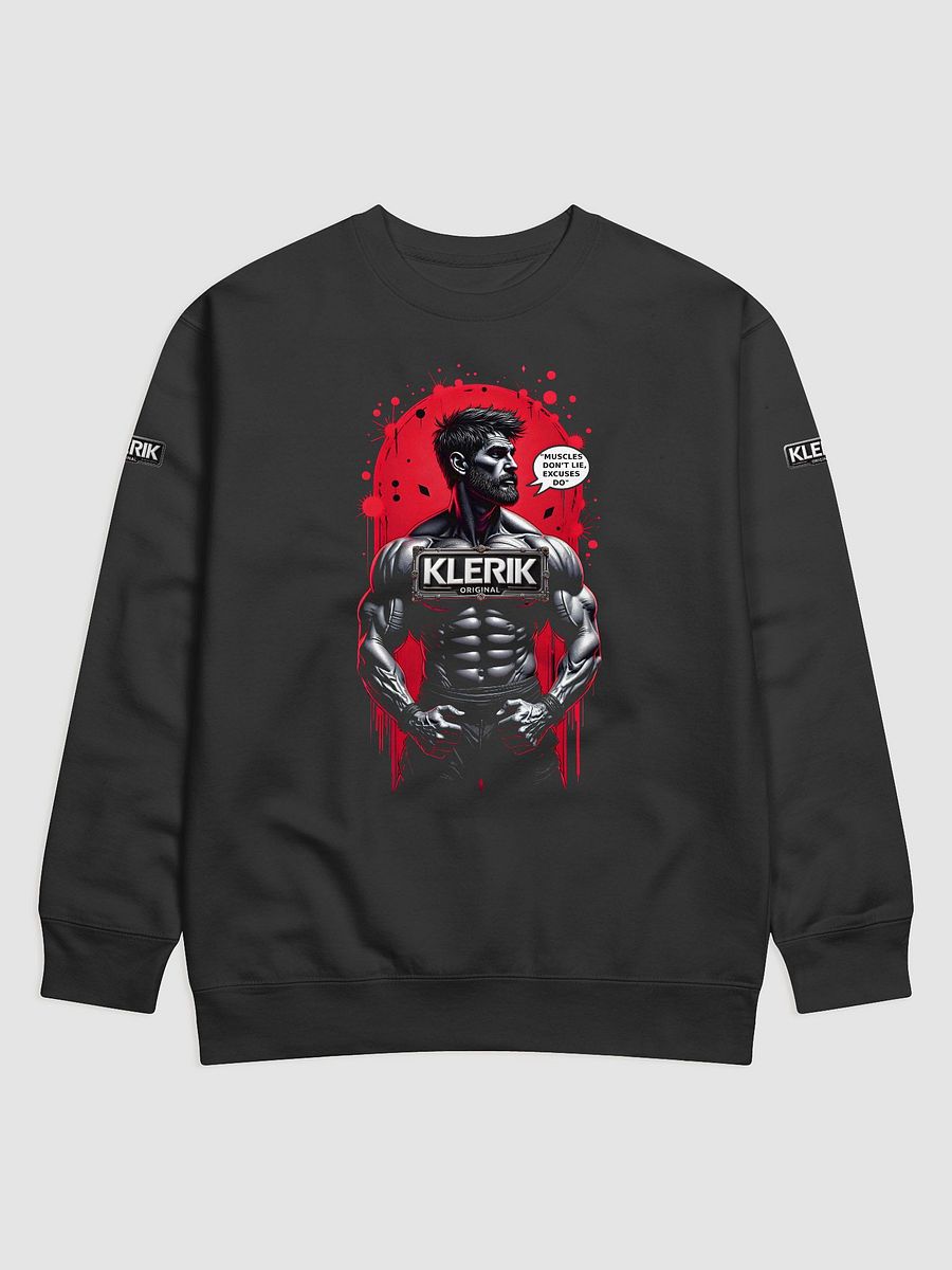KLERIK Original Badge Sweatshirt - MUCLE(S) DONT LIE EXCUSES DO product image (1)