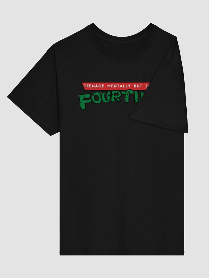 Teenage Mentally but in my 40's Tee product image (2)