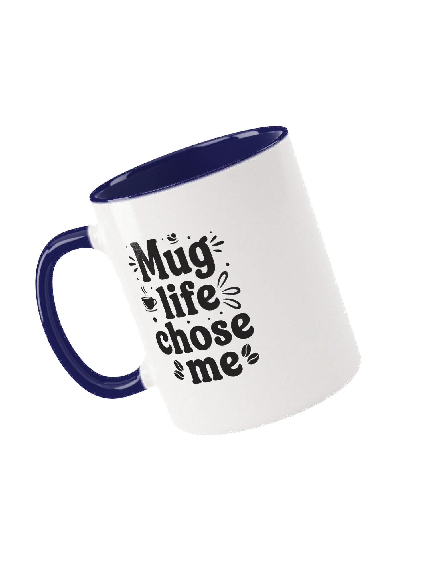 Mug Life Chose Me –Funny Coffee Mug for Coffee Lovers, Office & Home | Perfect Gift for Friends & Colleagues product image (3)