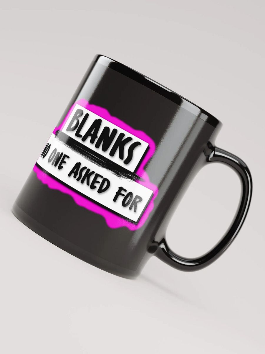 No One Asked You Mug product image (4)