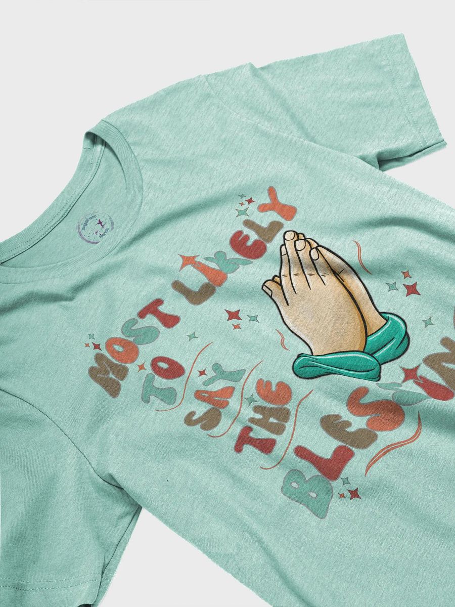 Most Likely to Say the Blessing Holiday Tee product image (6)