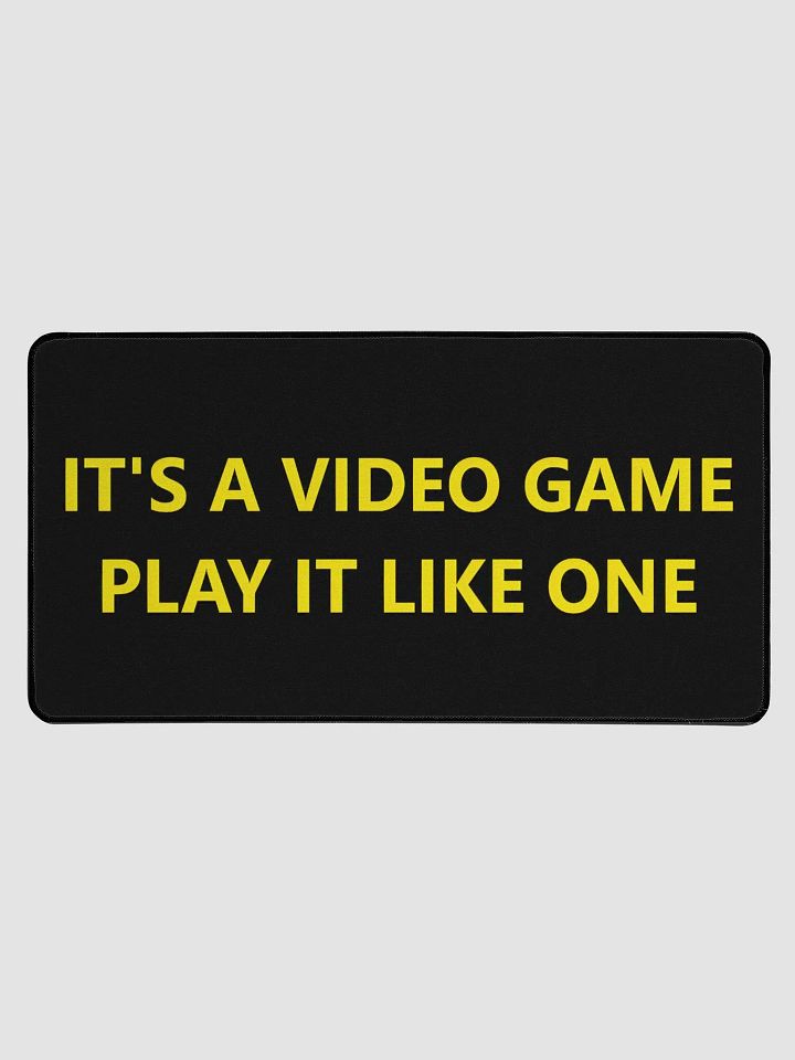 It's A Video Game | Desk Pad product image (1)