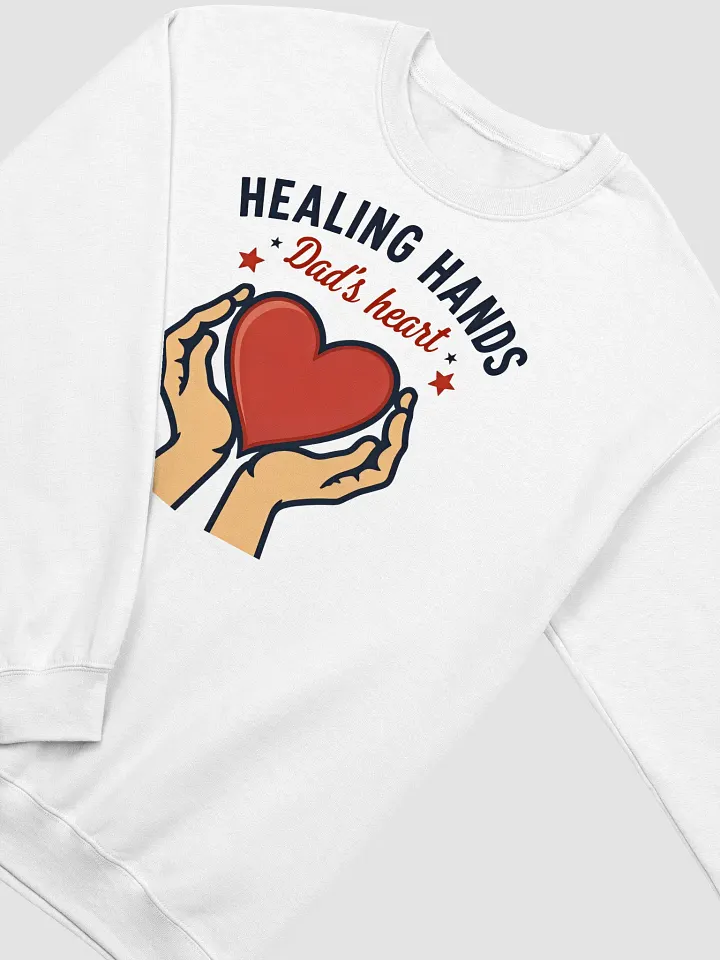 Healing Hands Dad's Heart Crewneck Sweatshirt product image (11)
