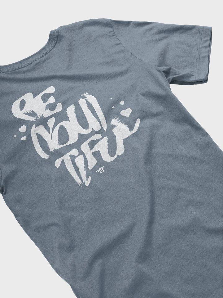 Be(You)tiful T product image (66)
