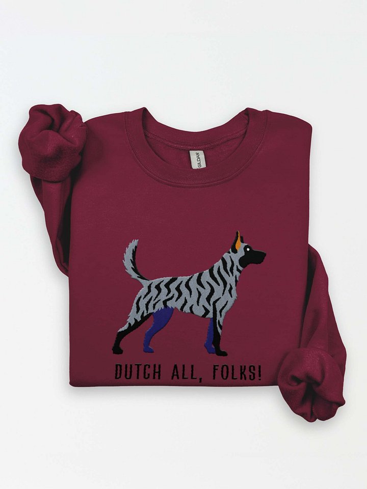 Dutch All, Folks! Sweatshirt (Embroidered) of a Dutch Shepherd(Silver Brindle) product image (1)