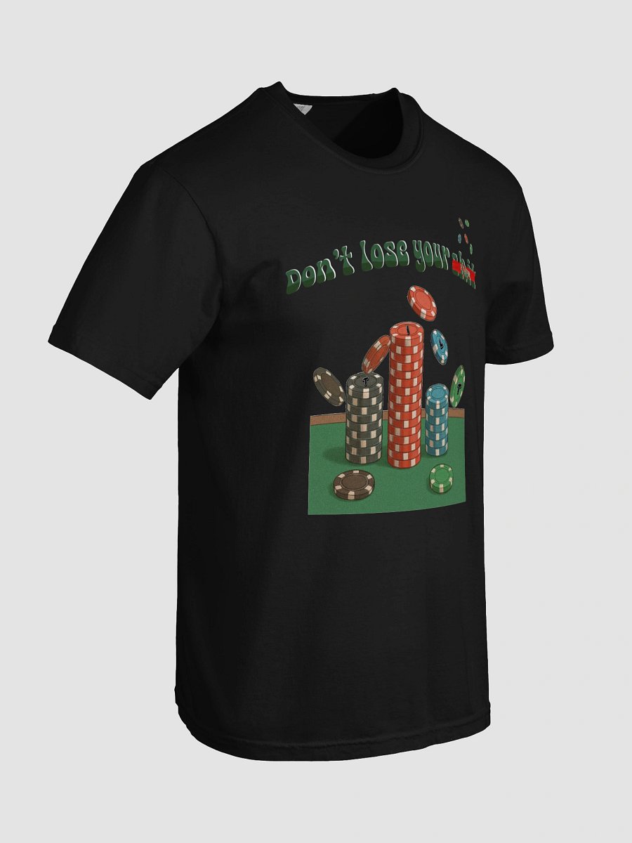 "Don't Lose Your Chips" Comfort Tee product image (38)