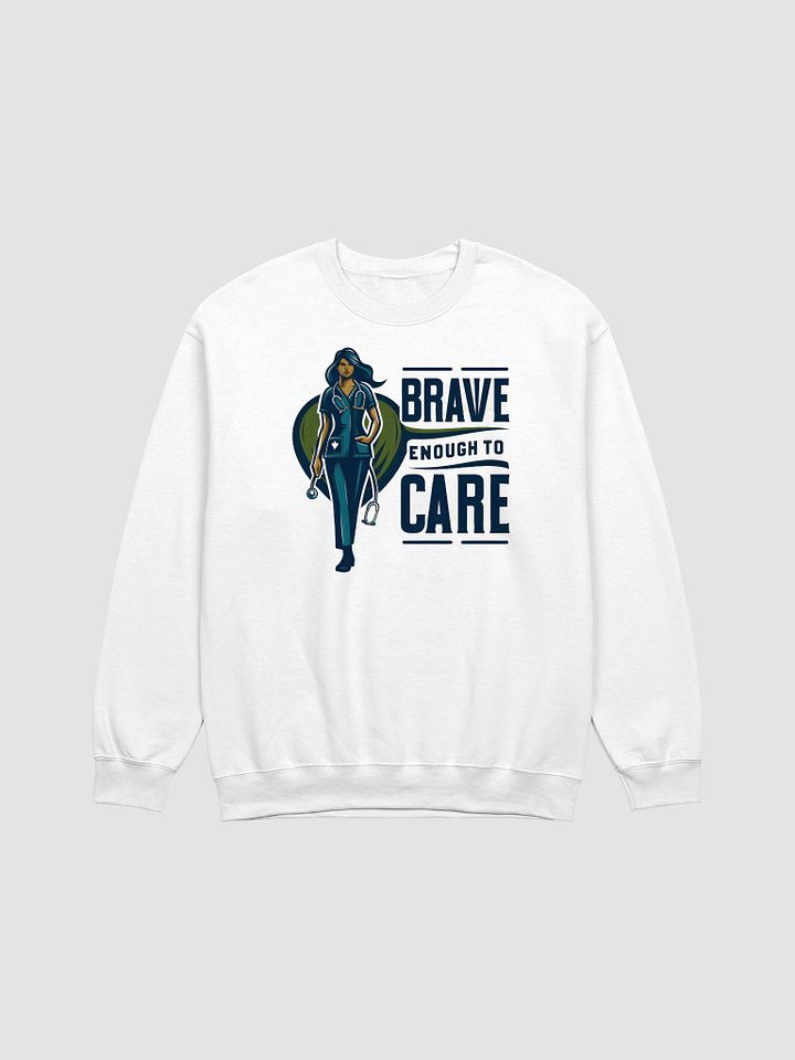 brave enough to care sweatshirt product image (1)