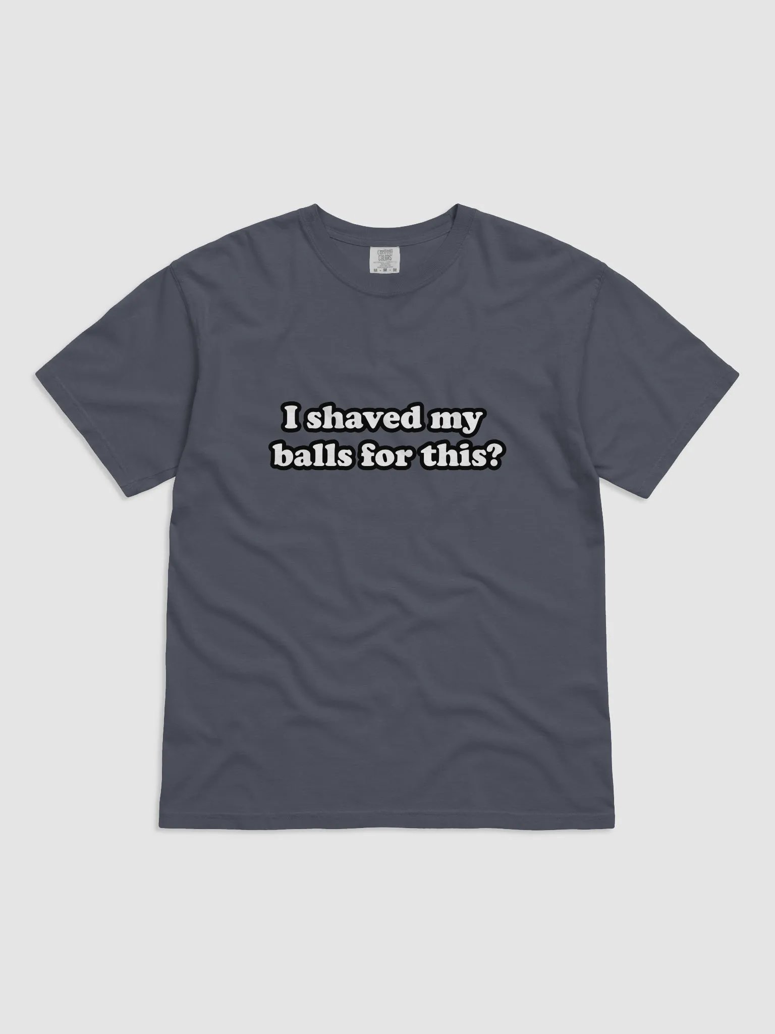 I Shave My ball For This tshirt product image (1)