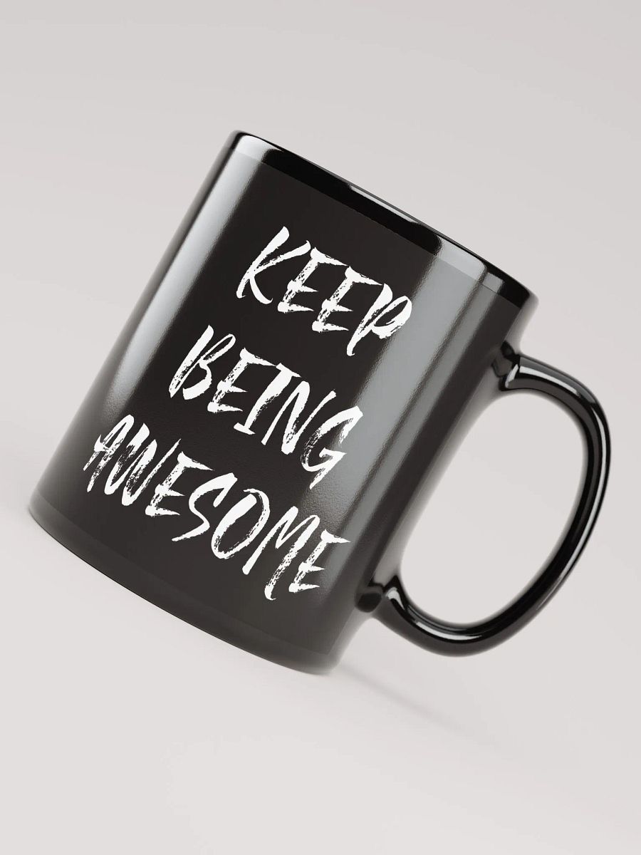 Keep Being Awesome Mug product image (4)