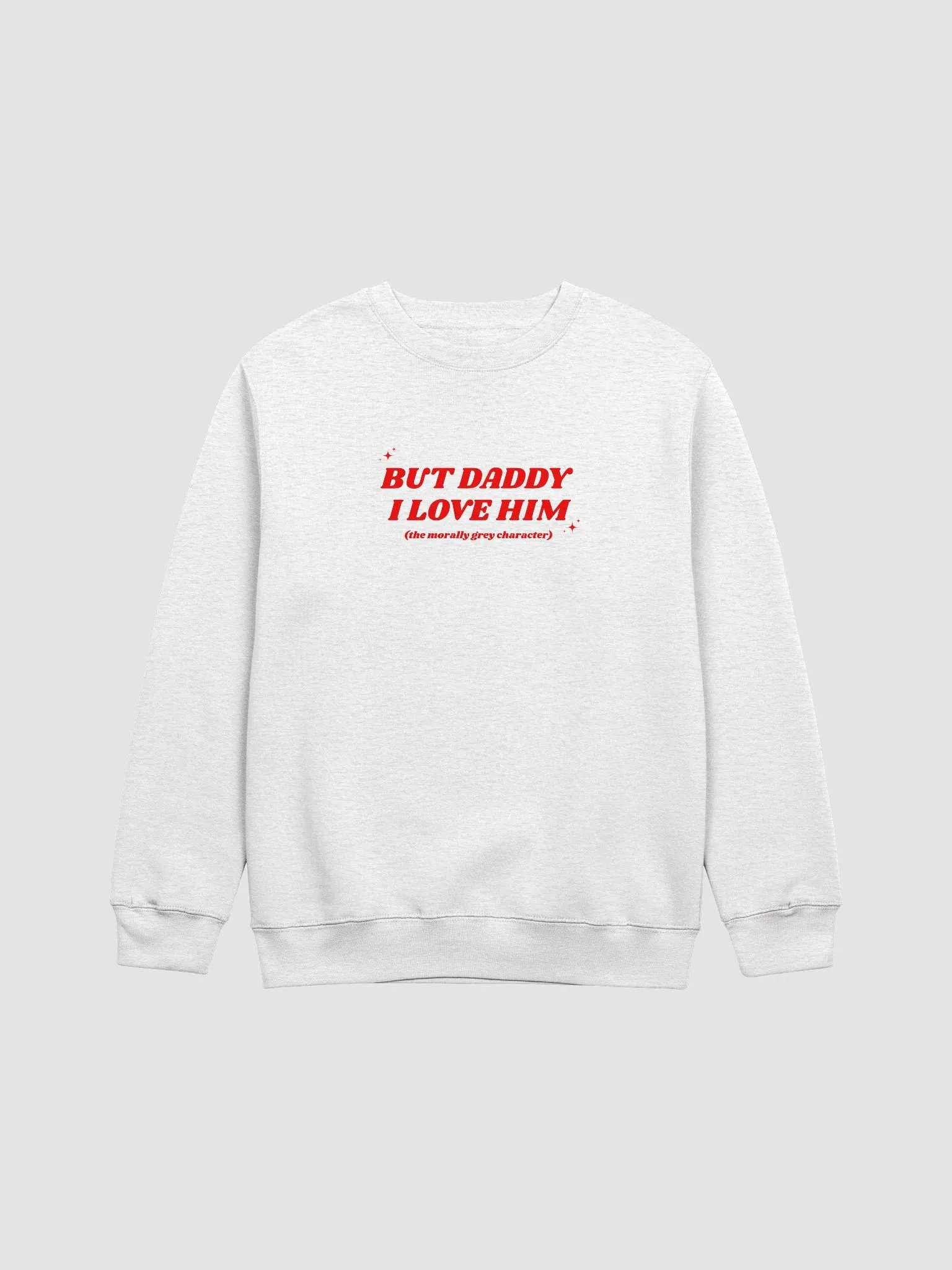 But Daddy I love Him Crewneck Sweatshirt product image (2)