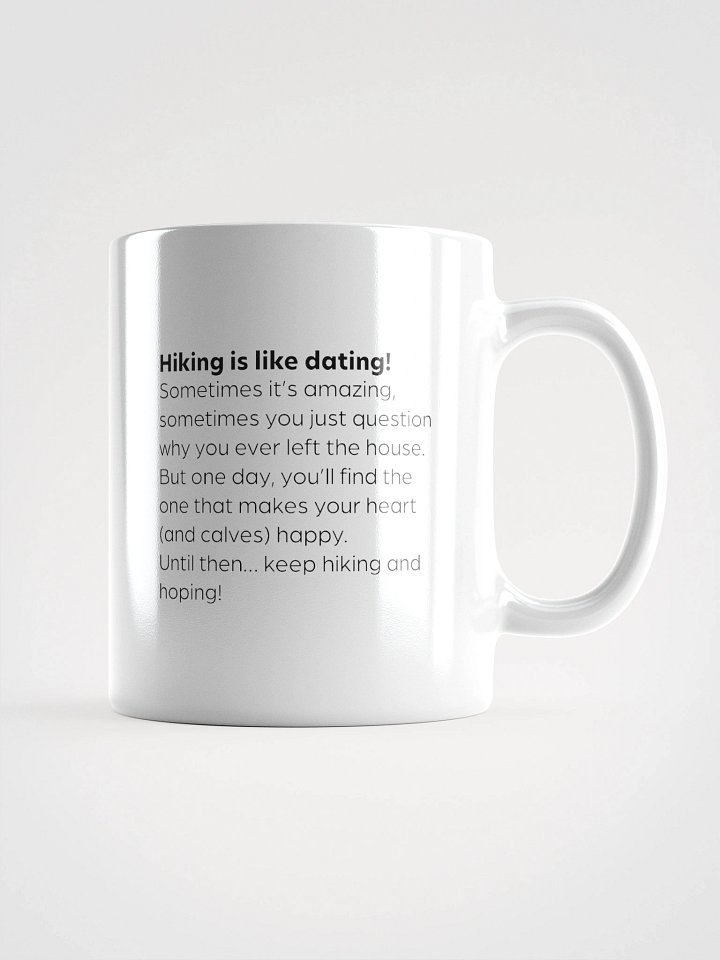 Hiking is like dating - Mug product image (2)