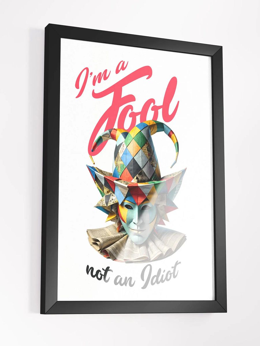I'm a fool, not an idiot product image (14)