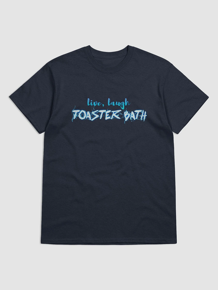 Live Laugh Toaster Bath T-shirt product image (1)