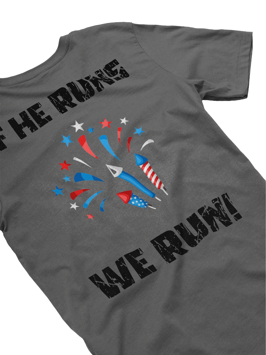 Mann Pyro T-Shirt ( If he runs, we run! ) product image (4)
