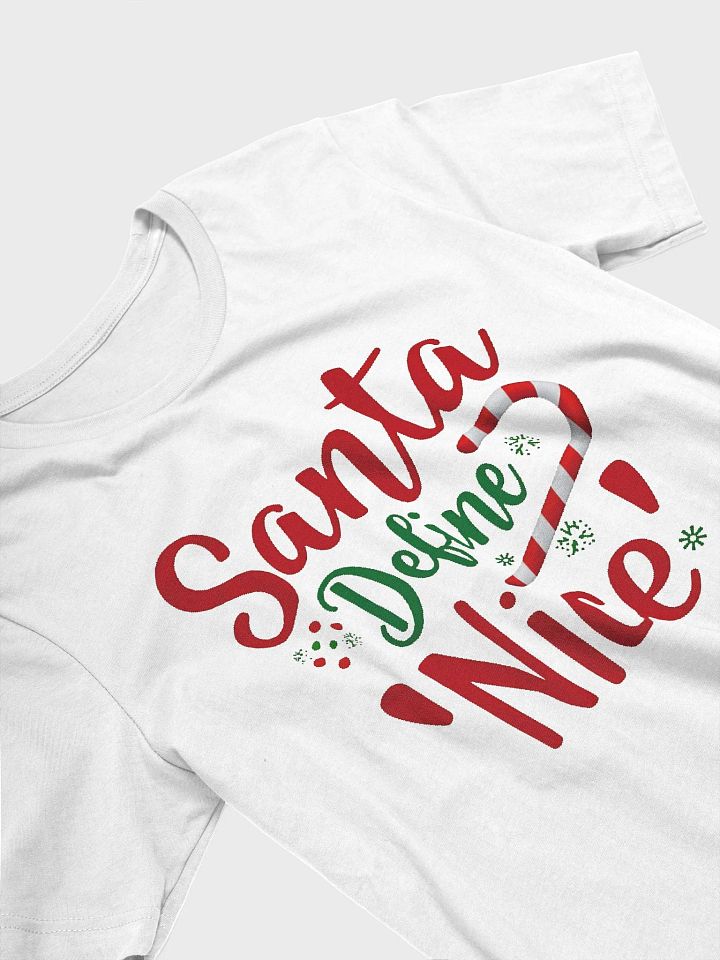 Santa Define Nice T-Shirt product image (2)