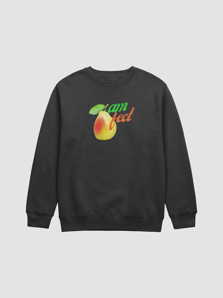 I Am Pear-fect' Sweatshirt! 🍐 product image (4)