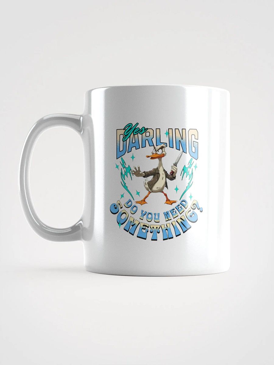 Yes Darling Do You Need Something Intense Vibes Mug product image (1)