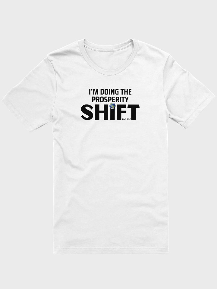 Prosperity Shift Comfort Unisex T-Shirt product image (1)