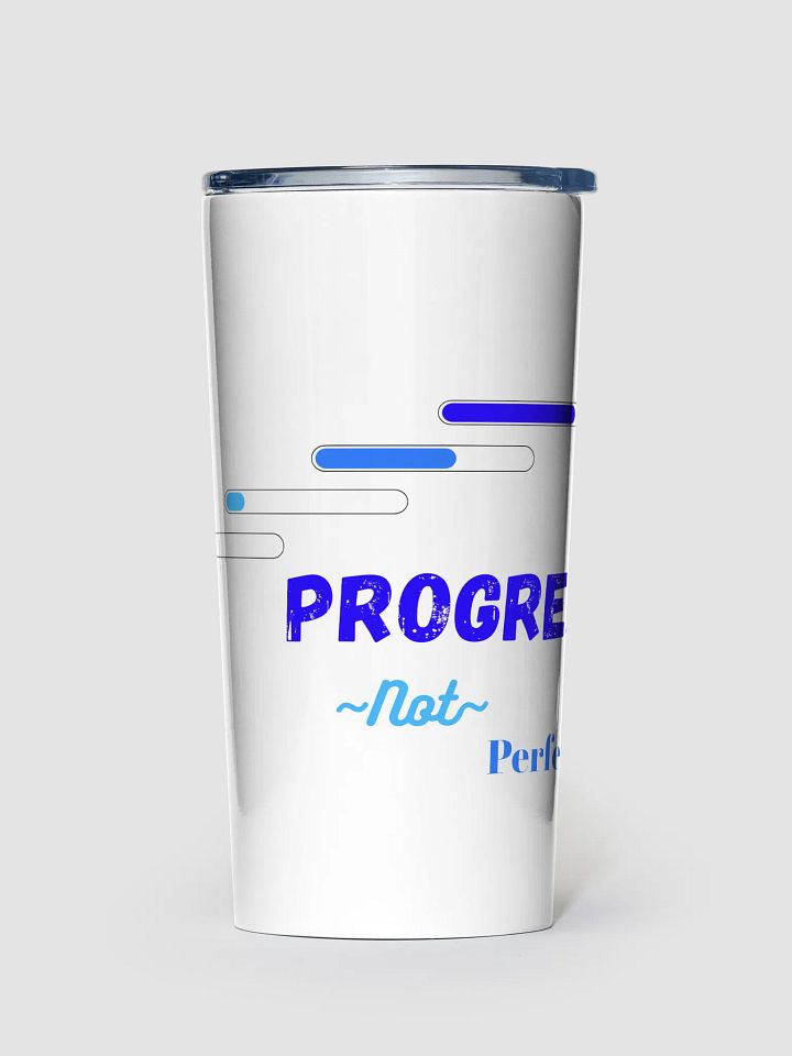 Blue 20 oz Stainless Steel Tumbler: Progress, not Perfection product image (1)
