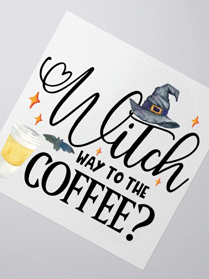 Witch Way to The Coffee STICKER - Witchy, Kitchen Witch, Magic Kitchen Gift product image (2)
